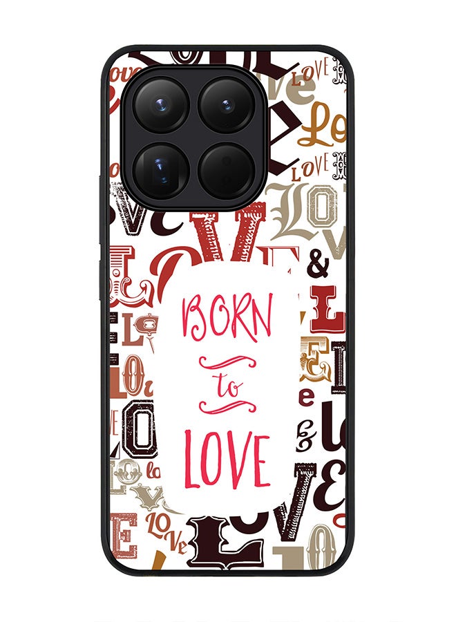 For Xiaomi 15T Case,Slim fit Camera Protection, Shockproof Thin Phone cover  - Born To Love